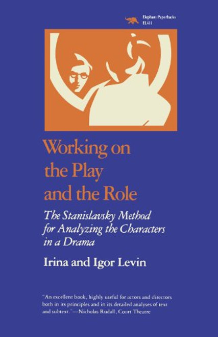 Working on the Play and the Role: The Stanislavsky Method for Analyzing the Characters in a Drama