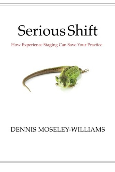 Serious Shift: How Experience Staging Can Save Your Practice