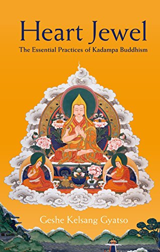 Heart Jewel: The essential practices of Kadampa Buddhism