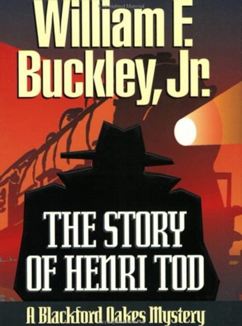 The Story of Henri Tod (Blackford Oakes Novel)