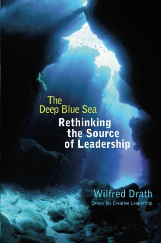 The Deep Blue Sea: Rethinking the Source of Leadership