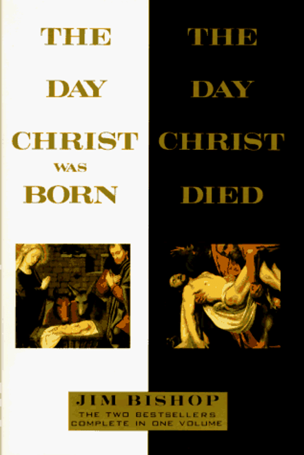 The Day Christ Was Born and the Day Christ Died