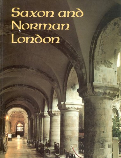 saxon and Norman London (The Museum of London)