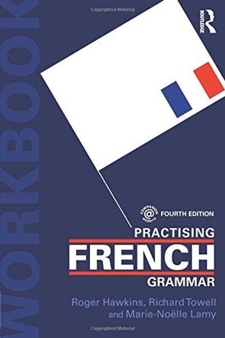 Practising French Grammar: A Workbook (Practising Grammar Workbooks) (Volume 2) (French Edition)