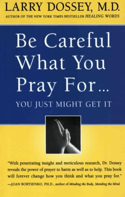 Be Careful What You Pray For...You Just Might Get It