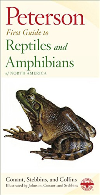 Peterson First Guide to Reptiles and Amphibians Peterson First Guide to Reptiles and Amphibians