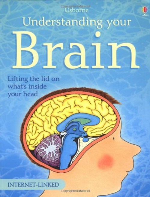 Understanding Your Brain (Usborne Science for Beginners)
