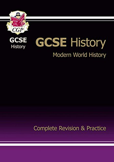 GCSE Modern World History Complete Revision & Practice (A*-G Course) (Pt. 1 & 2)