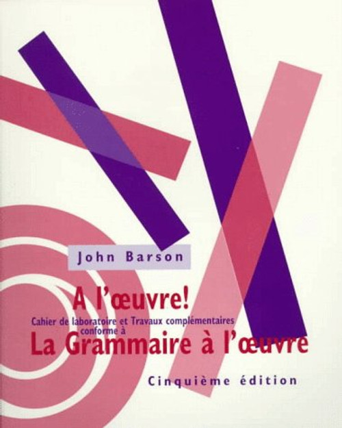 Workbook for La Grammaire a loeuvre, 5th