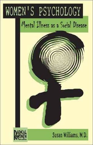Women's Psychology: Mental Illness As a Social Disease