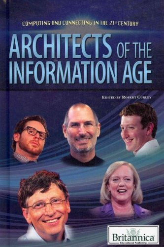 Architects of the Information Age (Computing and Connecting in the 21st Century)