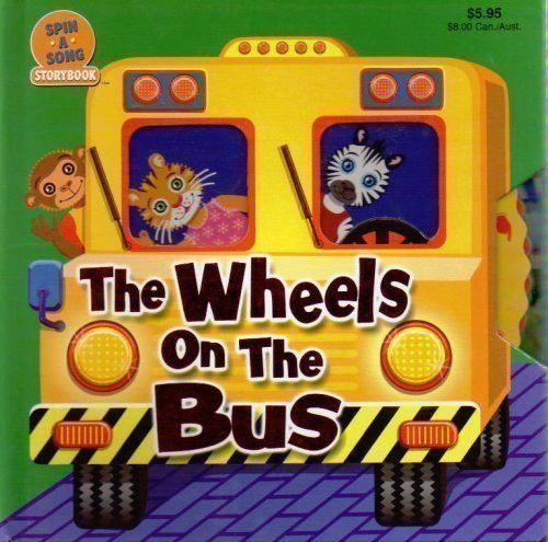 The Wheels on the Bus (Spin-a-Song Storybook)