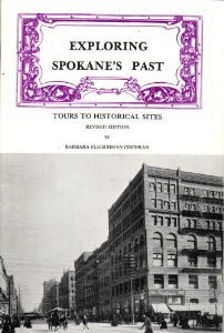 Exploring Spokane's Past: Tours to Historical Sites