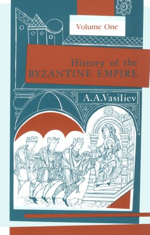 History of the Byzantine Empire: Vol. 1, 324-1453