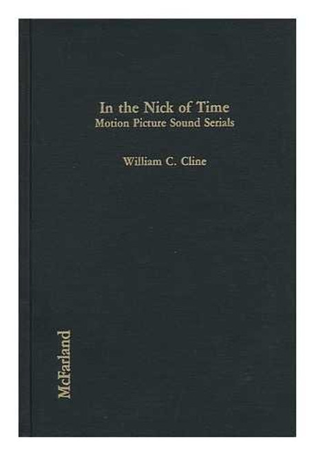 In the Nick of Time: Motion Picture Sound Serials