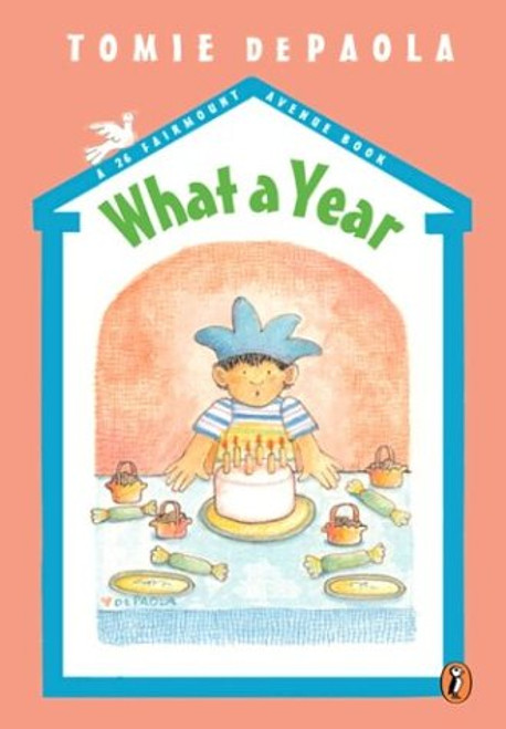 What a Year! (A 26 Fairmount Avenue Book)