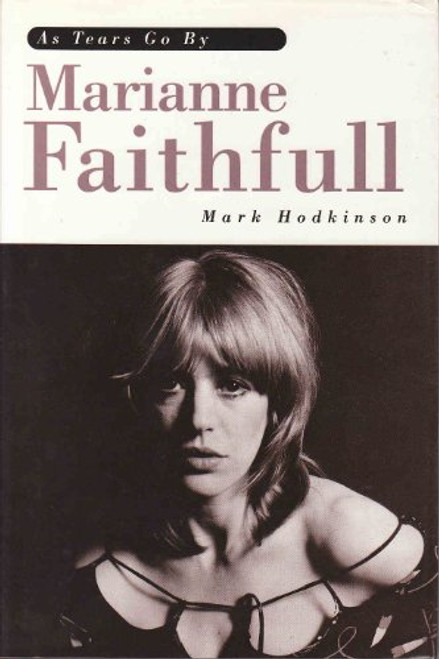 Marianne Faithfull: As Tears Go by