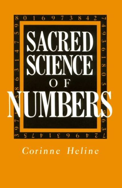 Sacred Science of Numbers: A Series of Lecture Lessons Dealing with the Sacred Science of Numbers