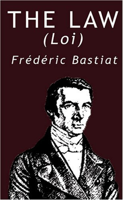 The Law by Frederic Bastiat