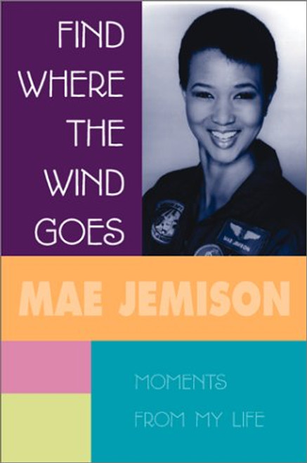 Find Where The Wind Goes: Moments From My Life