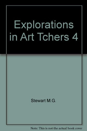 Explorations in Art Tchers 4