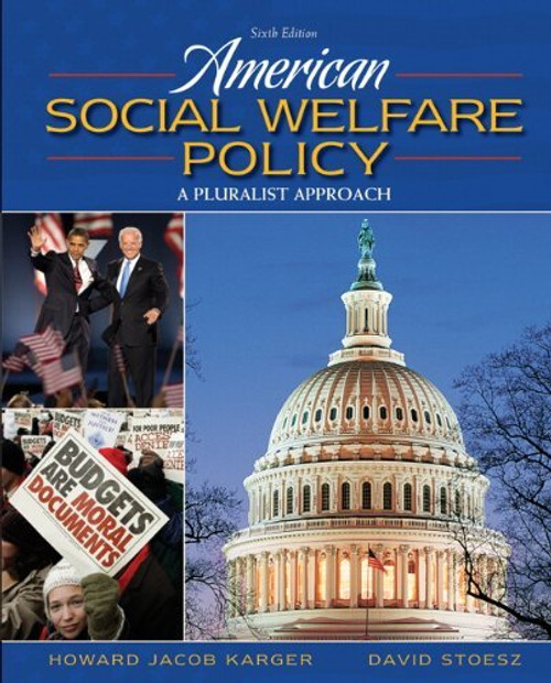 American Social Welfare Policy, a Pluralist Approach, Examination Copy