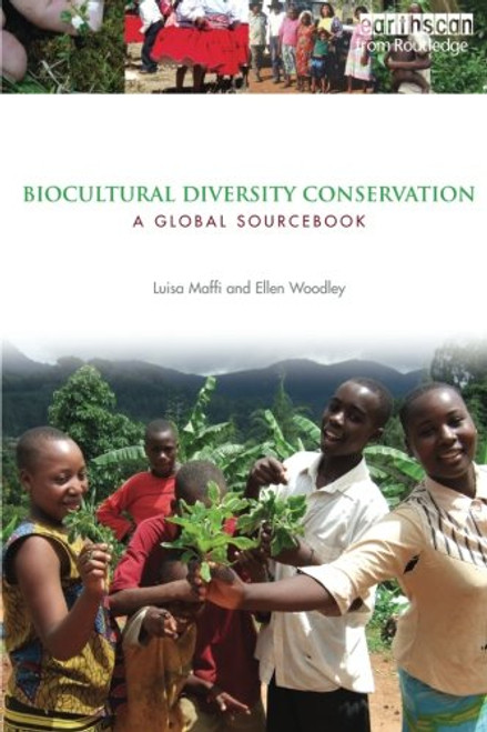 Biocultural Diversity Conservation: A Global Sourcebook