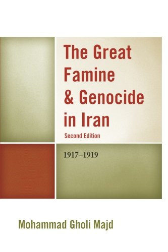 The Great Famine & Genocide in Iran: 1917-1919
