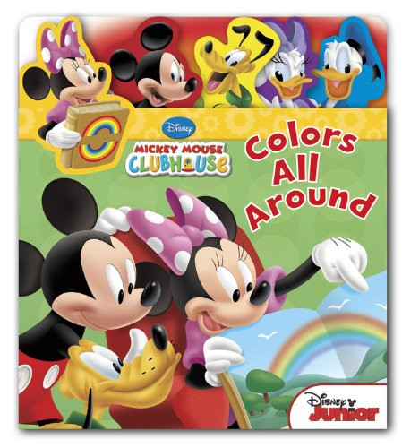Mickey Mouse Clubhouse Colors All Around (Flap 'n Tab)
