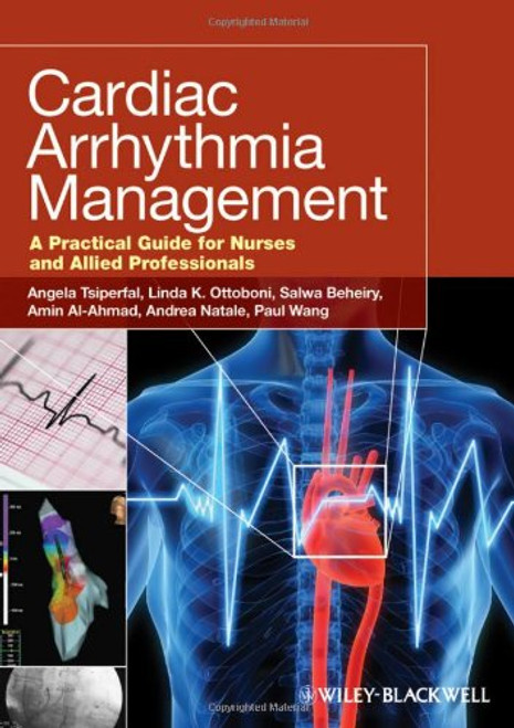 Cardiac Arrhythmia Management: A Practical Guide for Nurses and Allied Professionals