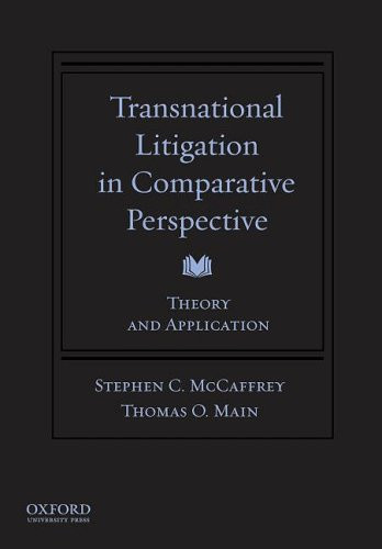 Transnational Litigation in Comparative Perspective: Theory & Application