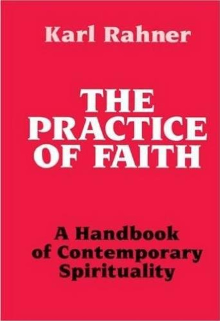 Practice of Faith: A Handbook of Contemporary Spirituality