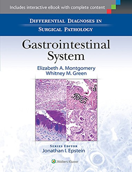 Differential Diagnoses in Surgical Pathology: Gastrointestinal System