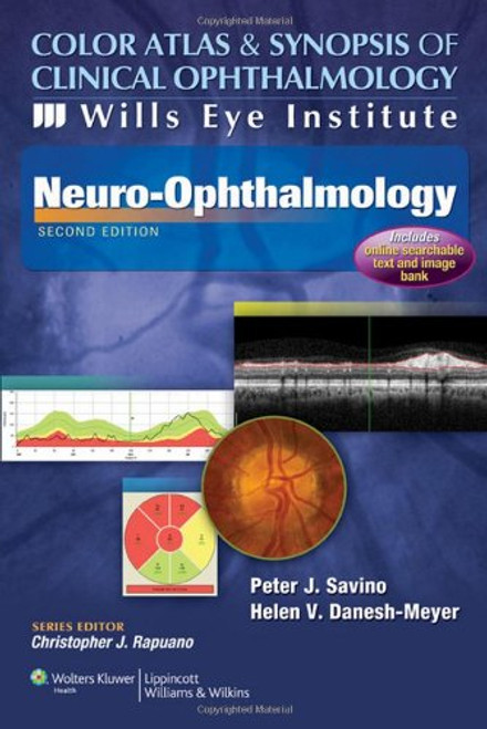 Color Atlas and Synopsis of Clinical Ophthalmology -- Wills Eye Institute -- Neuro-Ophthalmology (Wills Eye Institute Atlas Series) Color Atlas and Synopsis of Clinical Ophthalmology -- Wills Eye Institute -- Neuro-Ophthalmology (Wills Eye Institute Atlas Series)