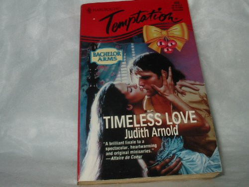 Timeless Love (Bachelor Arms) Timeless Love (Bachelor Arms)