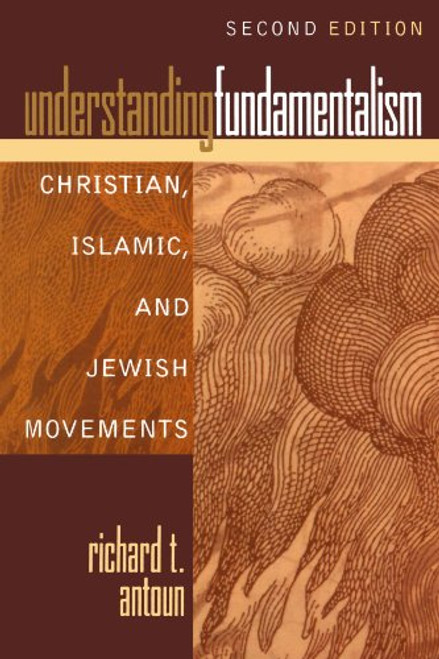 Understanding Fundamentalism: Christian, Islamic, and Jewish Movements