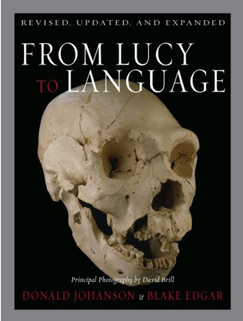 From Lucy to Language: Revised, Updated, and Expanded