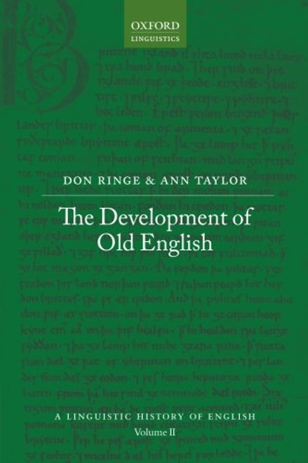 The Development of Old English (A Linguistic History of English)