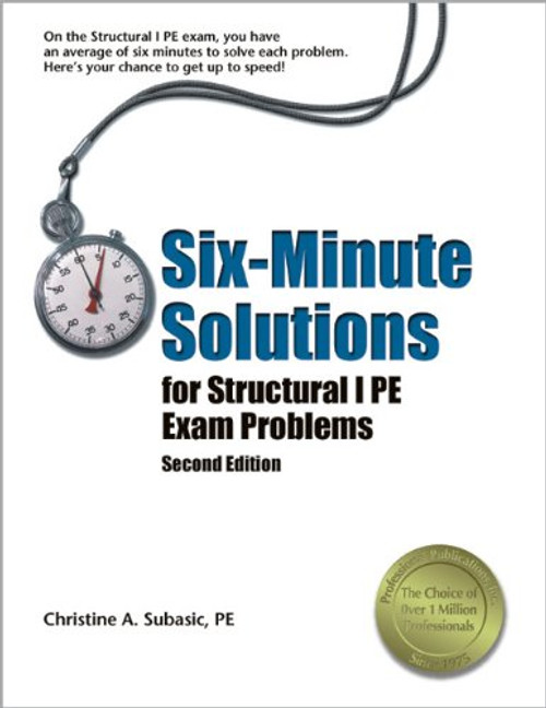 Six-Minute Solutions for Structural I PE Exam Problems