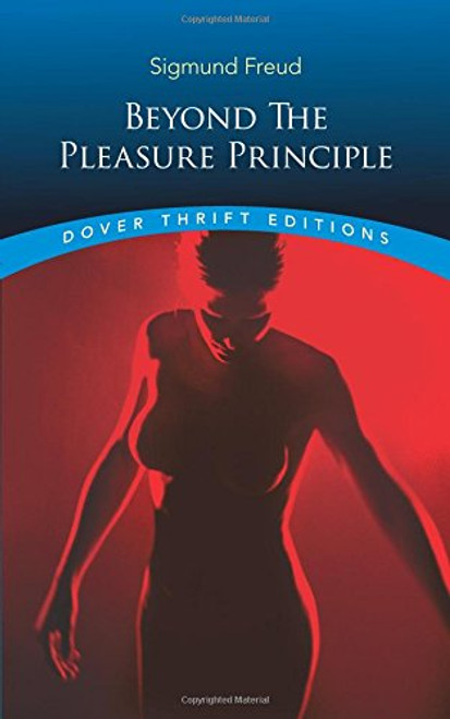 Beyond the Pleasure Principle (Dover Thrift Editions)