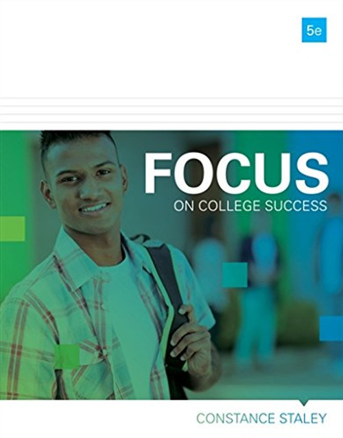 FOCUS on College Success (Cengage Learnings FOCUS Series) FOCUS on College Success (Cengage Learnings FOCUS Series)