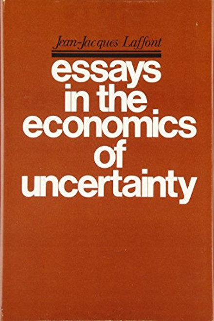 Essays in the Economics of Uncertainty (Harvard Economic Studies)