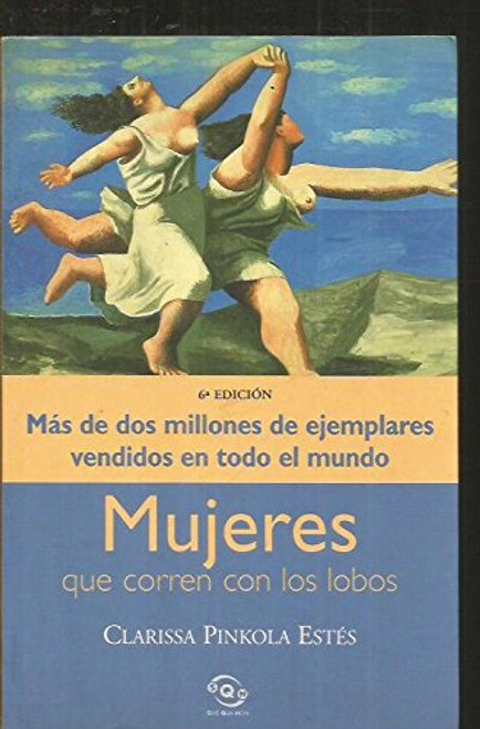 Mujeres Que Corren Con Los Lobos (Spanish Edition)