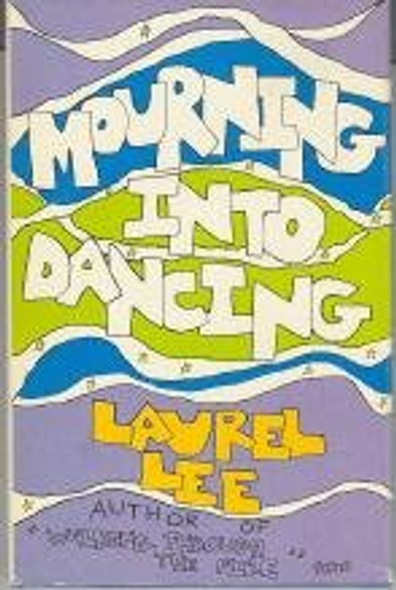 Mourning into Dancing