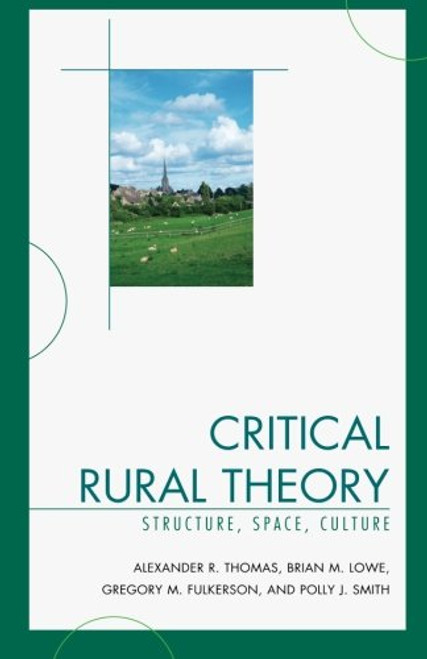 Critical Rural Theory: Structure, Space, Culture