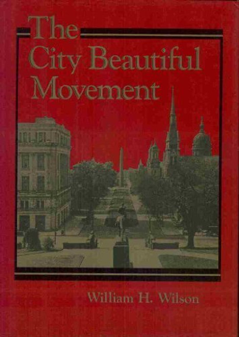 The City Beautiful Movement (Creating the North American Landscape)