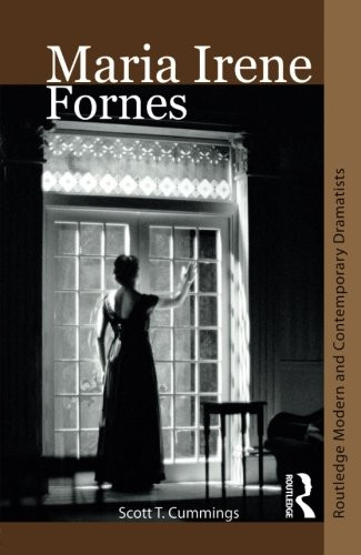 Maria Irene Fornes (Routledge Modern and Contemporary Dramatists)