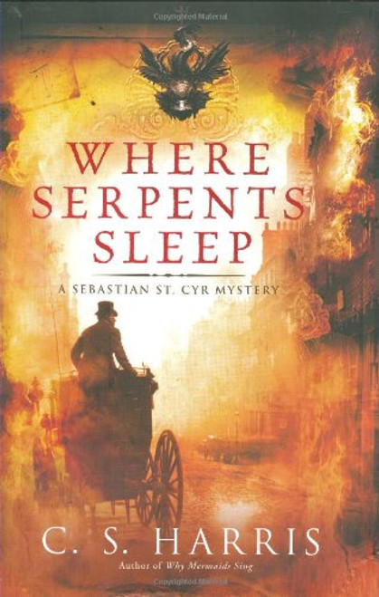 Where Serpents Sleep: A Sebastian St. Cyr Mystery