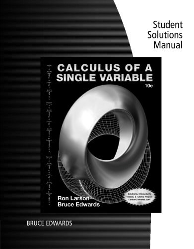Student Solutions Manual for Larson/Edwards' Calculus of a Single Variable, 10th