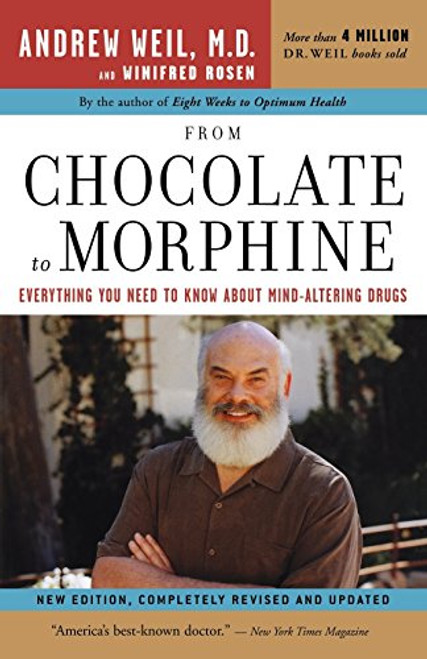 From Chocolate to Morphine: Everything You Need to Know About Mind-Altering Drugs